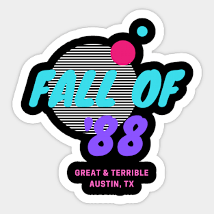 FALL OF '88 (Dark) Sticker